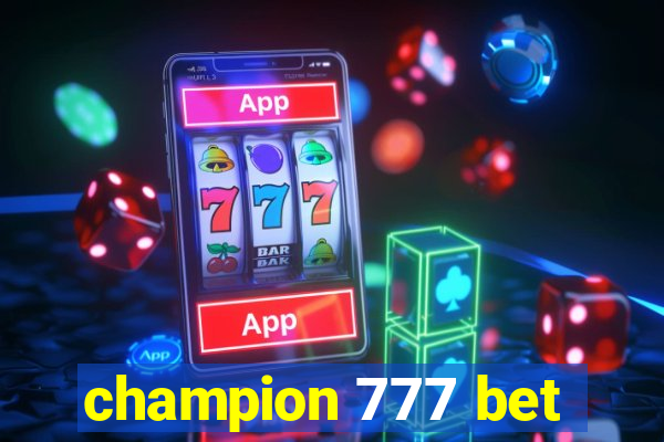 champion 777 bet